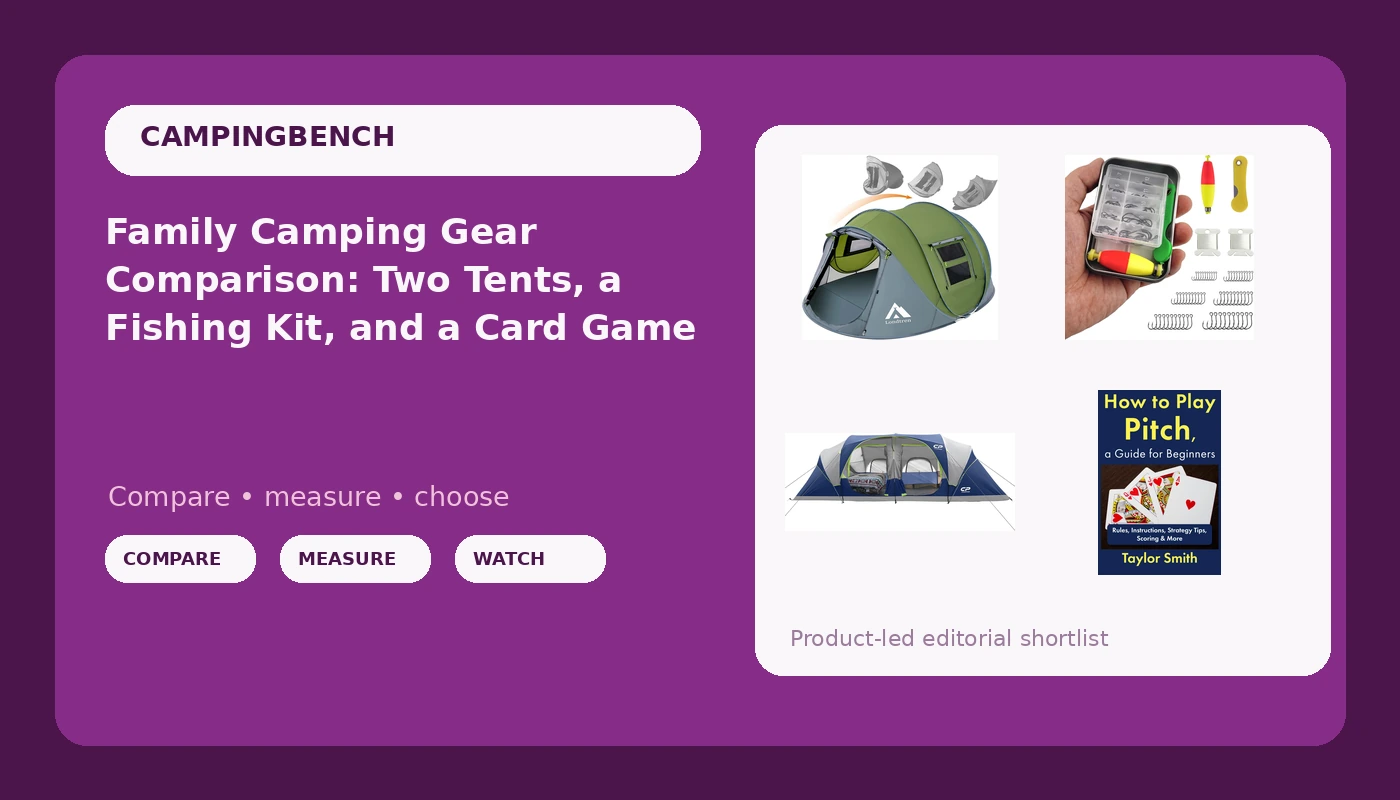 Family Camping Gear Comparison: Two Tents, a Fishing Kit, and a Card Game